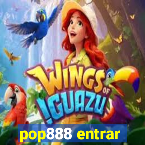 pop888 entrar